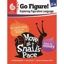 Shell Education Go Figure! Exploring Figurative Language, Levels 2-4 Printed Book by Timothy Rasinski, Jerry Zutell, Melissa Cheesman Smith