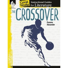 Shell Education The Crossover: An Instructional Guide for Literature Printed Book by Kwame Alexander