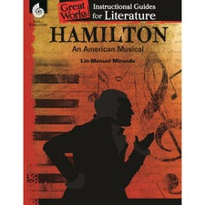 Shell Education Hamilton: An American Musical: An Instructional Guide for Literature Printed Book